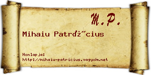 Mihaiu Patrícius névjegykártya